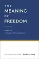 The Meaning of Freedom : Yan Fu and the Origins of Chinese Liberalism