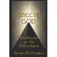 Dissecting God: Meditations on the Perfect Mind