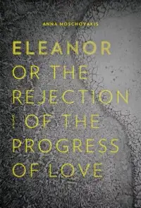 在飛比找博客來優惠-Eleanor, Or, the Rejection of 