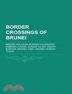 在飛比找三民網路書店優惠-Border Crossings of Brunei