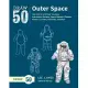 Draw 50 Outer Space: The Step-By-Step Way to Draw Astronauts, Rockets, Space Stations, Planets, Meteors, Comets, Asteroids, and More