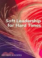 在飛比找三民網路書店優惠-Soft Leadership For Hard Times