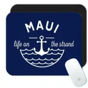 Maui Life on the Strand : Gift Mousepad Beach Travel Souvenir USA