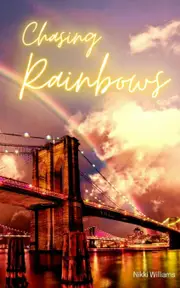Chasing Rainbows - Nikki Williams