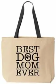 Best Dog Mom Ever Reusable Grocery Shopping School Office Natural Cotton Canvas