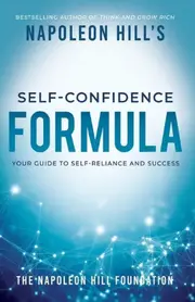 Napoleon Hill's Self-Confidence Formula