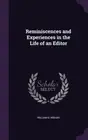 Winans - Reminiscences and Experiences in the Life of an Editor - New - T555z