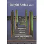 DELPHI SERIES VOL. 1: SHARP MIRACLE, THE FIRE CIRCLE, & LETTERS TO MY DAUGHTER