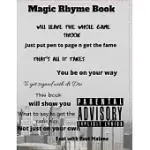 THE MAGIC RHYME BOOK: NOTEBOOK FOR MCS TO WRITE LYRICS AND RAPS
