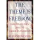 The Theme Is Freedom: Religion, Politics, and the American Tradition