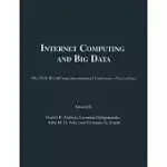INTERNET COMPUTING AND BIG DATA 2014: PROCEEDINGS OF THE 2014 INTERNATIONAL CONFERENCE ON INTERNET COMPUTING AND BIG DATA