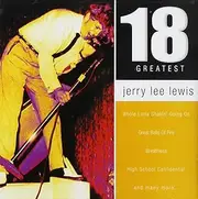 Jerry Lee Lewis // 18 Greatest Hits