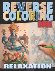 Reverse Coloring Book: A Reverse Coloring Book for Relaxation by Cecilie Chia Pa