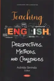 Teaching English : Perspectives, Methods and Challenges, Paperback by Skrinda...