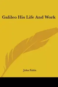 在飛比找博客來優惠-Galileo His Life and Work
