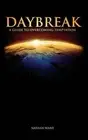 Daybreak: A Guide to Overcoming Temptation by Nathan Ward (English) Paperback Bo