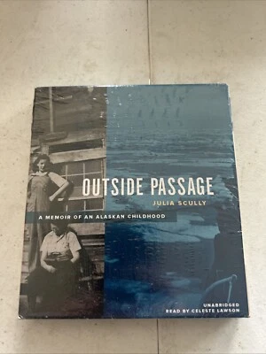 Outside Passage : A Memoir of an Alaskan Childhood by Julia Scully (2013,...
