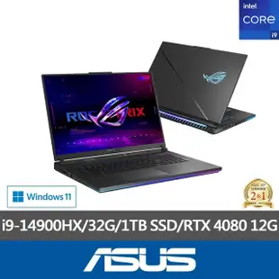 【ASUS 華碩】18吋i9 RTX4080電競筆電(G834JZR-0023A14900HX-NBLM/i9-14900HX/32G/1TB/W11)