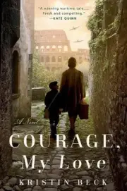 Courage, My Love by Kristin Beck (English) Paperback Book