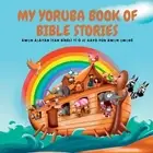 Omo Randle My Yoruba Book of Bible Stories (Paperback)