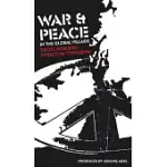 WAR AND PEACE IN THE GLOBAL VILLAGE