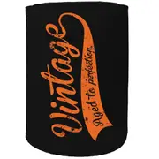 Alcohol Stubby Holder - Vintage Perfection Aged To Perfection - Funny Novelty Birthday Gift Joke Beer
