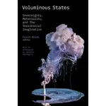 VOLUMINOUS STATES：SOVEREIGNTY, MATERIALITY, AND THE TERRITORIAL IMAGINATION/BILLE【禮筑外文書店】