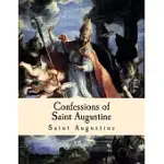 CONFESSIONS OF SAINT AUGUSTINE