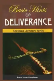 Basic Hints On DELIVERANCE by Pastor Samson Bamigbayan Paperback Book