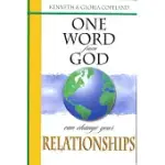 ONE WORD FROM GOD CAN CHANGE YOUR RELATIONSHIPS