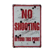 3xtin Sign No Shooting Beyond This Point Decor Bar Pub Home Vintage Retro