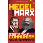 HEGEL AND MARX AFTER THE FALL OF COMMUNISM