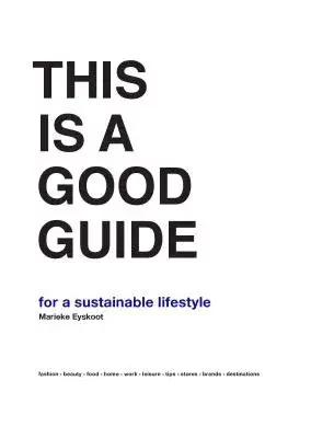 This Is a Good Guide for a Sustainable Lifestyle