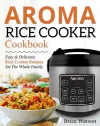 在飛比找博客來優惠-Aroma Rice Cooker Cookbook: Ea