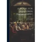 A MODEL FOR MANPOWER MANAGEMENT