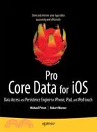 在飛比找三民網路書店優惠-Pro Core Data for Ios: Data Ac