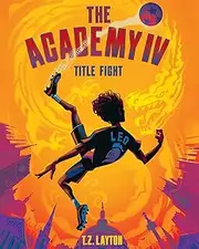 The Academy IV: Title Fight (The Academy Series Book 4)
