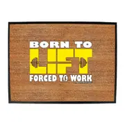 Gym Swps Born To Lift - Funny Novelty Doormat Man Cave Floor mat