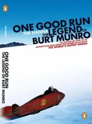 One Good Run: The Legend of Burt Munro by Tim Hanna (English) Paperback Book