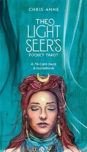 The Light Seer's Pocket Tarot: A 78-Card Deck & Guidebook by Chris-Anne (English
