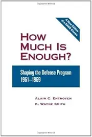 How Much is Enough?: Shaping the Defense Program 1961-1969