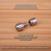 Benchmade 551 551-1 Griptilian 2pc (LARGE) Custom RAW Titanium Thumb Stud Set