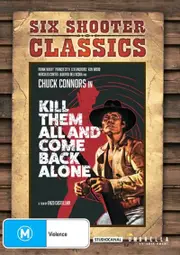 Kill Them All And Come Back Alone DVD