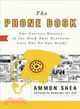The Phone Book ─ The Curious History of the Book That Everyone Uses But No One Reads