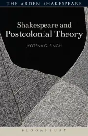 Shakespeare and Postcolonial Theory by Jyotsna G. Singh (English) Hardcover Book