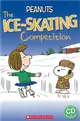 Scholastic Popcorn Readers Level 2： Peanuts： The Ice-skating Competition with CD