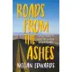 Roads from the Ashes: An Odyssey in Real Life on the Virtual Frontier