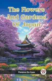 在飛比找博客來優惠-The Flowers And Gardens Of Jap