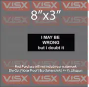 I may be wrong but i doubt it Bumper Sticker Funny tailgate JDM genius smart