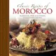 Classic Recipes of Morocco: Traditional Food and Cooking in 25 Authentic Dishes